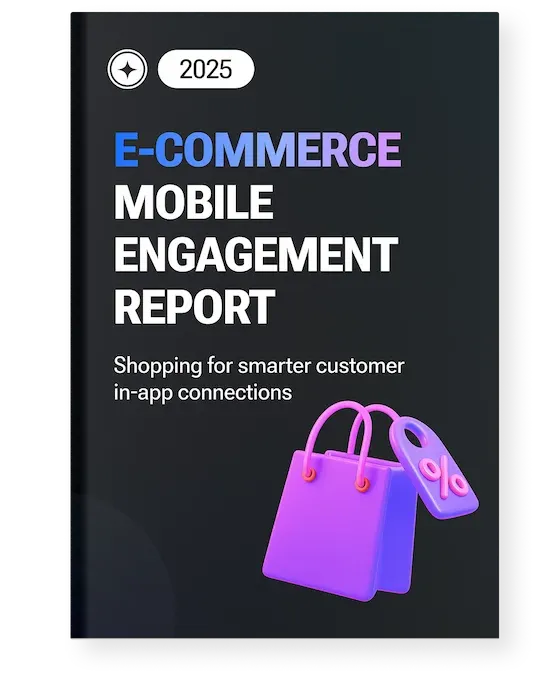 2025 E-COMMERCE MOBILE ENGAGEMENT REPORT